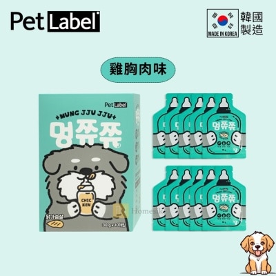 PET LABEL 韩国狗狗保健肉泥包 - 鸡胸肉味 (30g x 10包) [此日期前最佳：2027年1月10日] (商家直送 - 5个工作天内送到府上；满$500免运)
